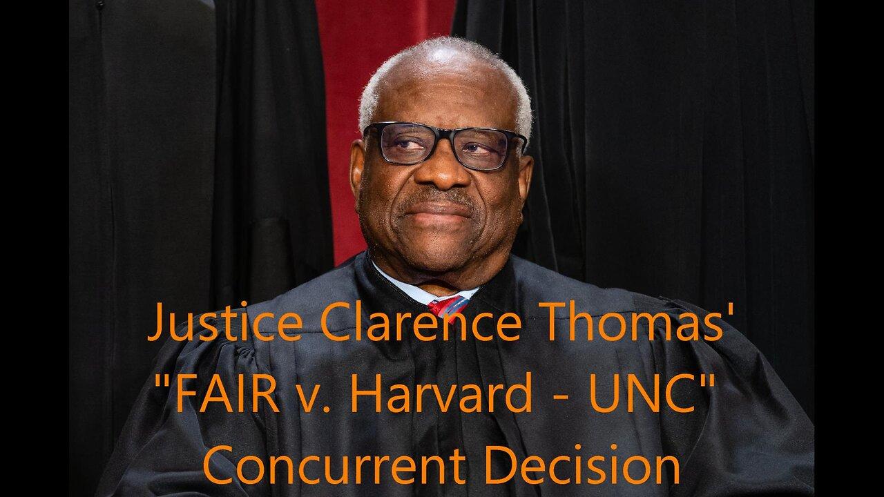 Ep. 612 A Reading Into The Record Of Justice C. Thomas' Consenting Opinion In FAIR v. Harvard - UNC.