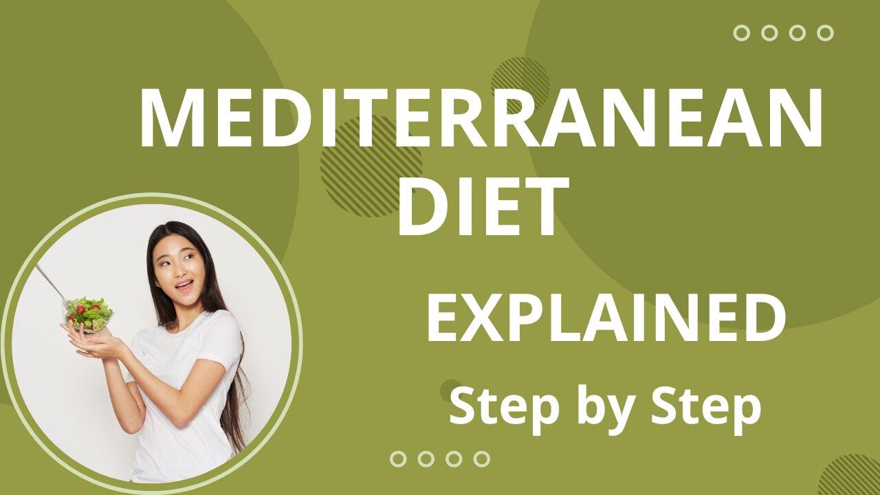 The Power of Mediterranean Diet Explained Step by Step