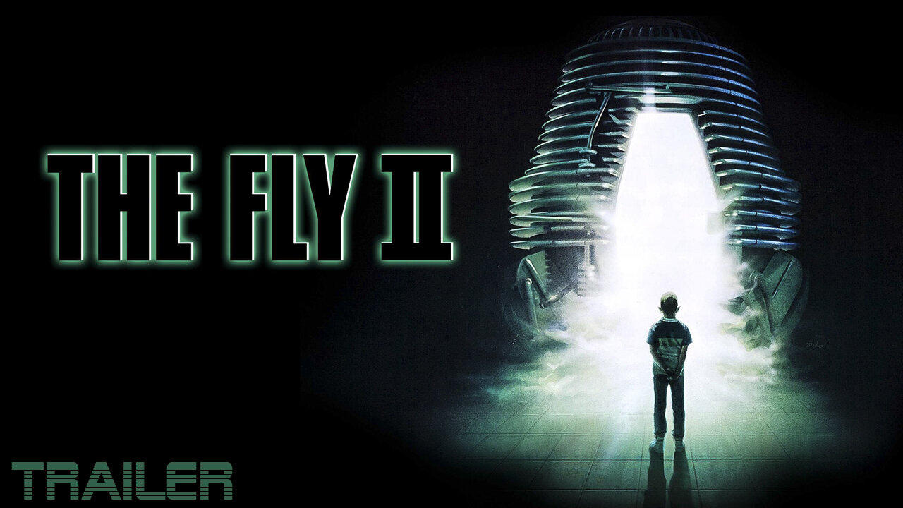 THE FLY II - OFFICIAL TRAILER - 1989