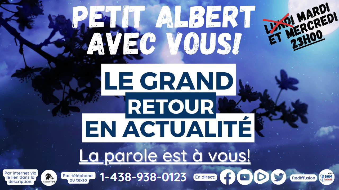 Petit Albert avec vous! - Le grand retour