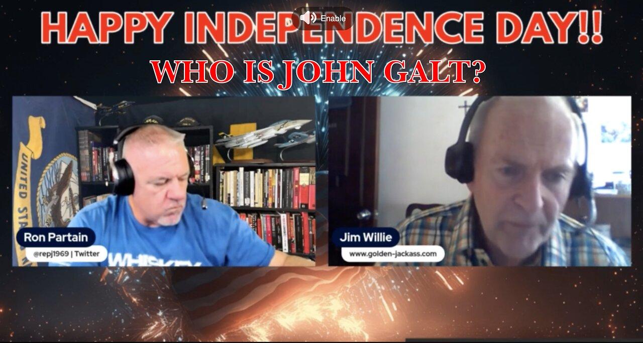 RON PARTAIN AND Jim Willie W/ A SPECIAL Independence Day UPDATE. THX John Galt SGANON