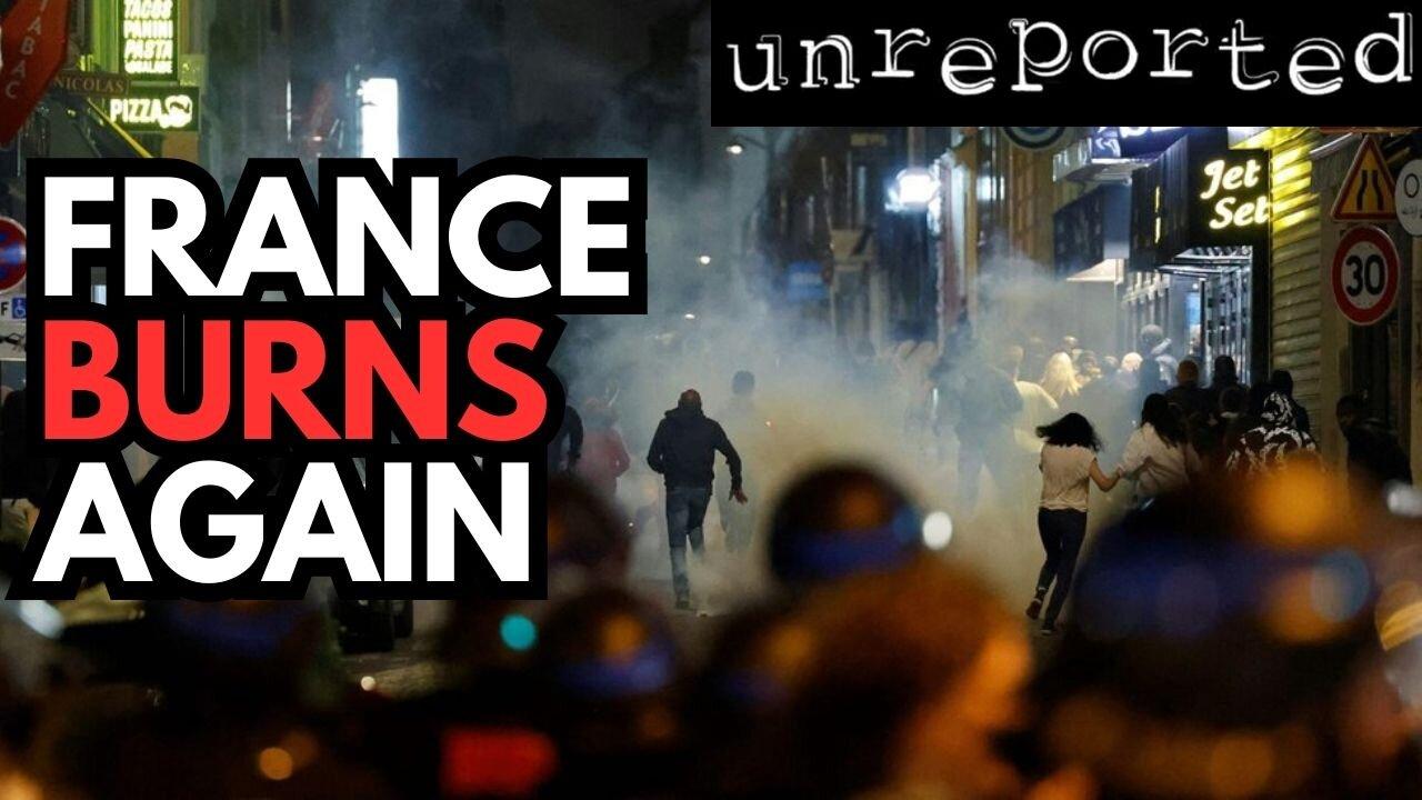 Unreported 53 Riots in France, Doughty One News Page VIDEO