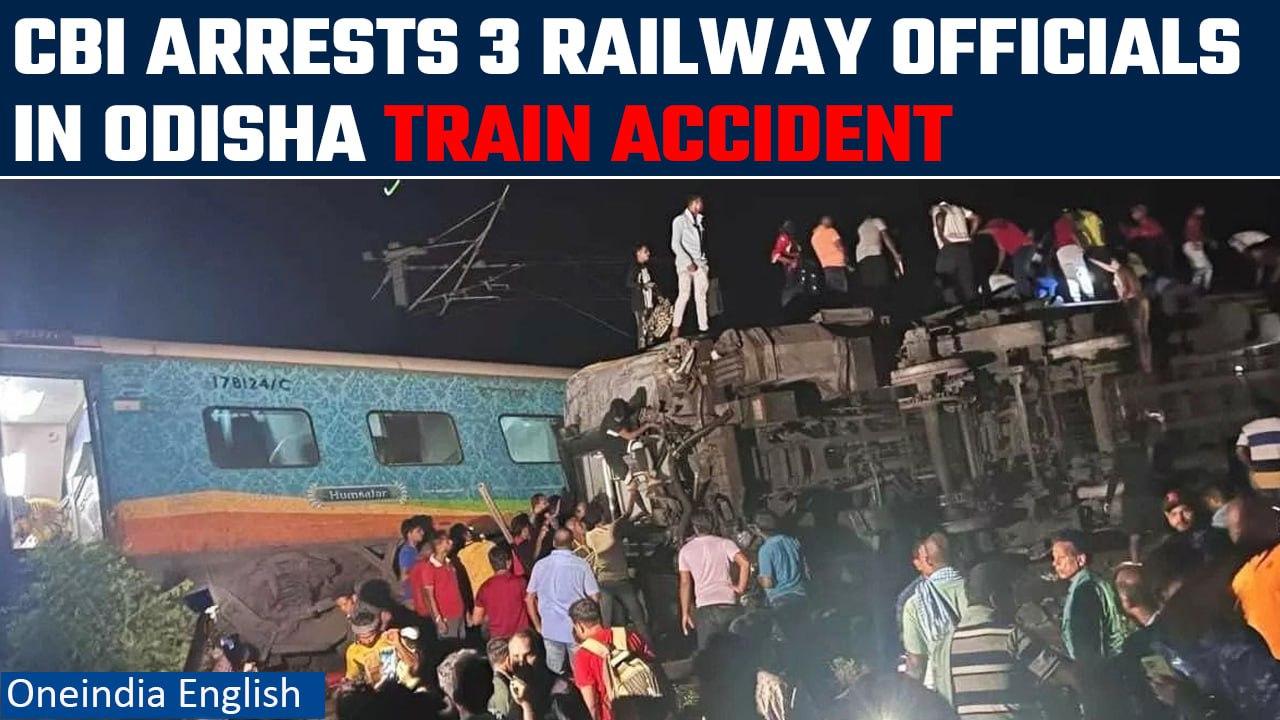 Odisha train accident: CBI arrests 3 railways officials in Balasore train crash probe |Oneindia News