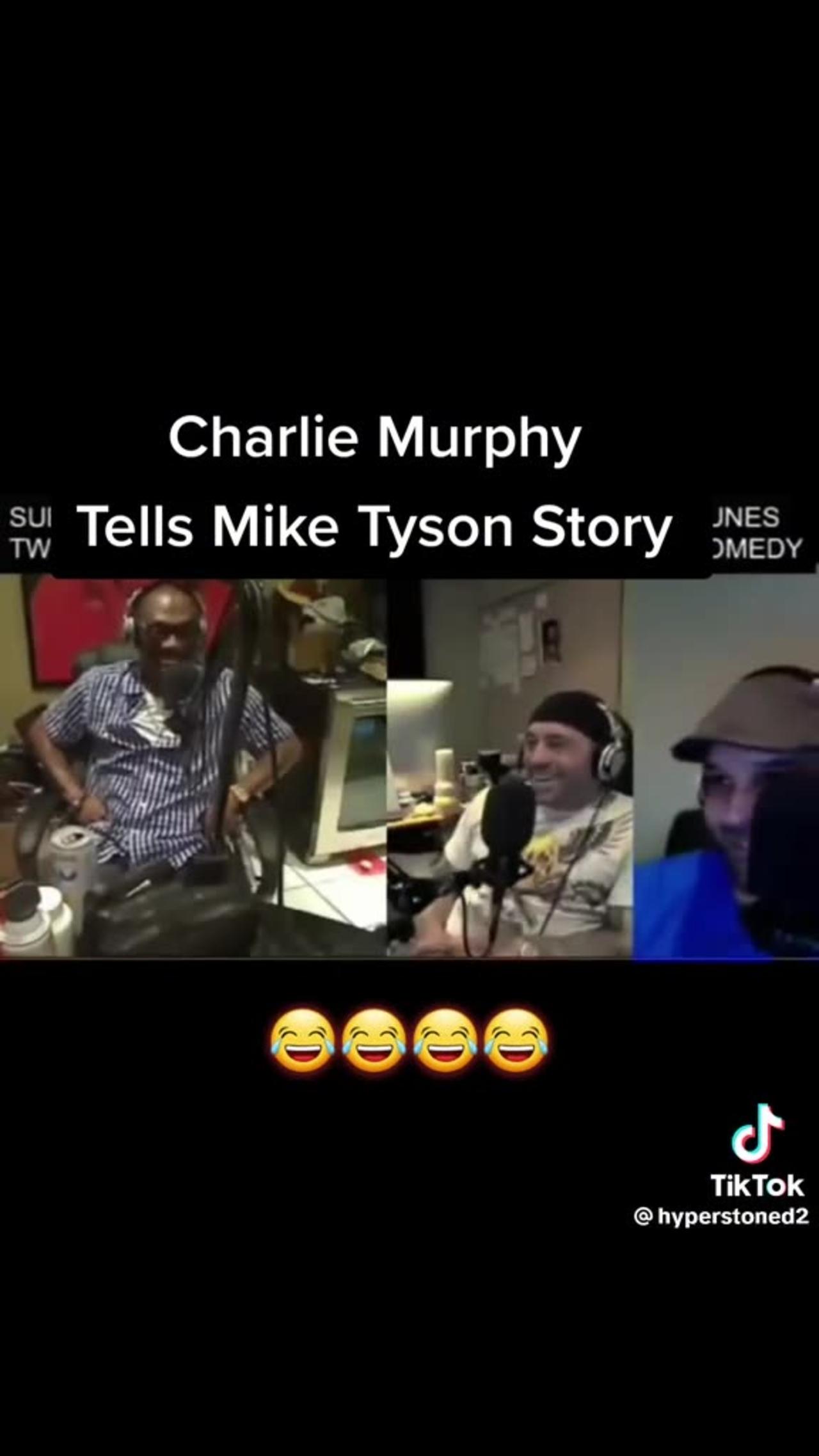 Charlie Murphy tells Mike Tyson story