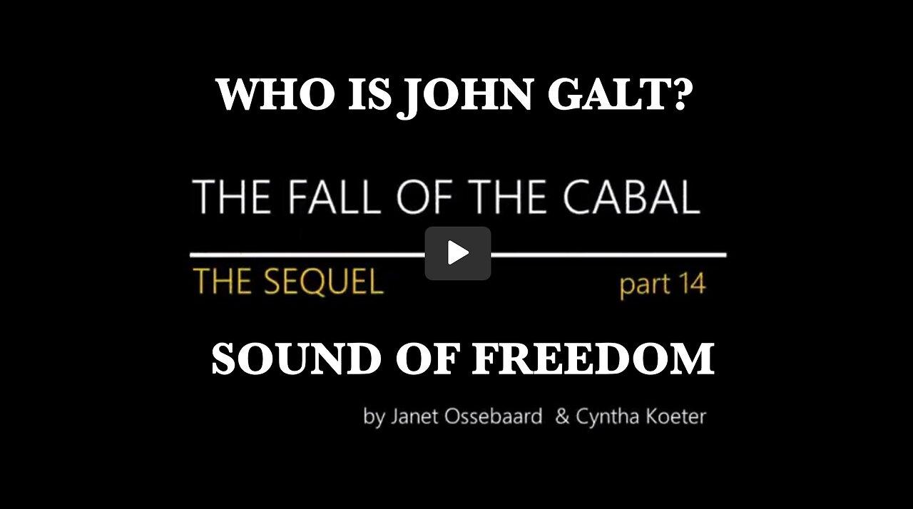 FALL OF THE CABAL PART 14-NEW WORLD ORDER THX JOHN GALT