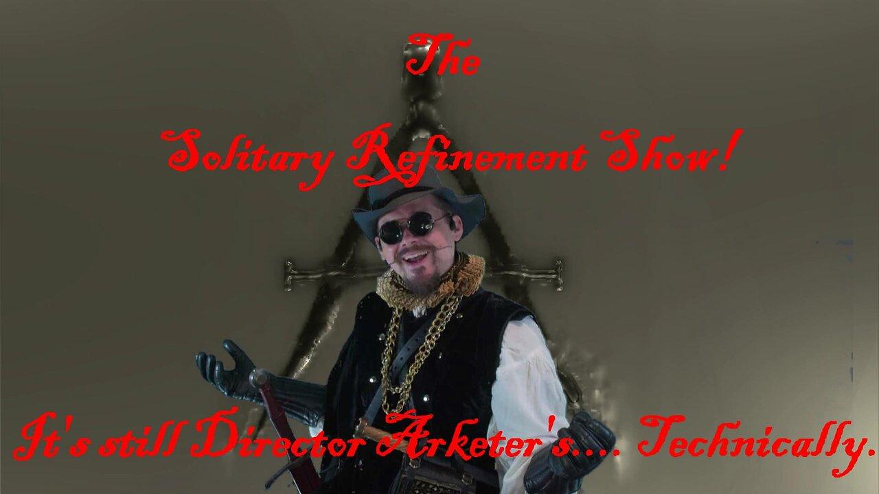 The Solitary Refinement Show! : Arcturus in Charge... again.