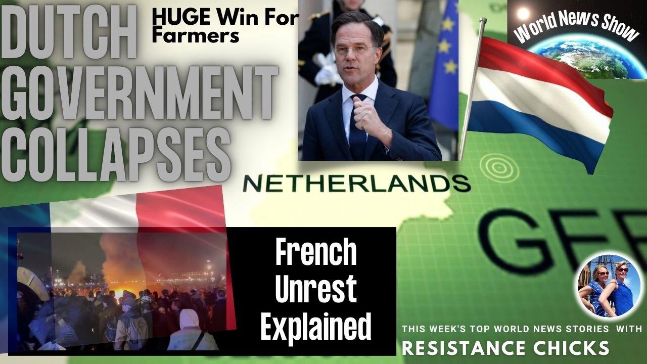 Dutch Government Collapses- Win For Farmers; French Unrest Explained World News 7/9/23