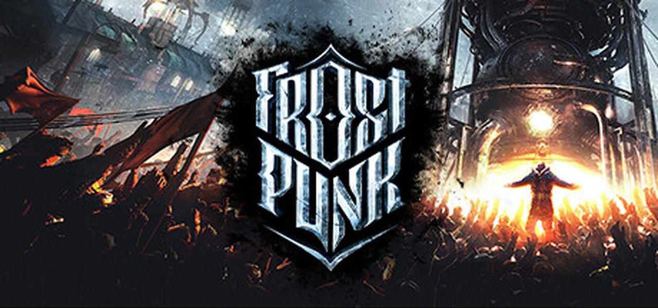 FrostPunk - Endure the cold
