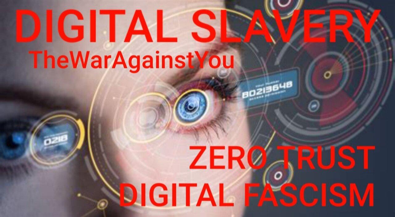 Digital Slavery Zero Trust Digital ID, CBDC One News Page VIDEO
