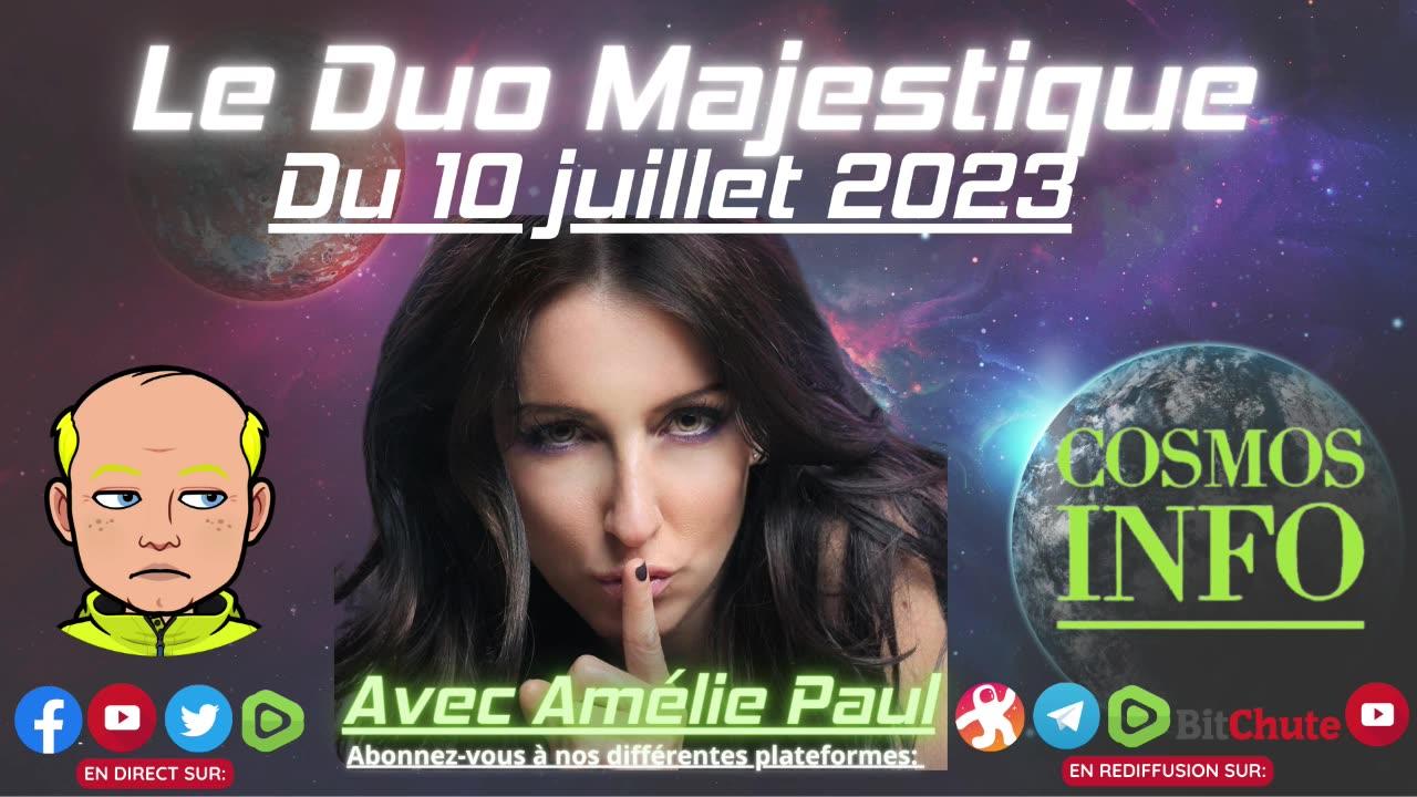 Duo Majestique du 10 juillet 2023 avec notre invitée spéciale Amélie Paul