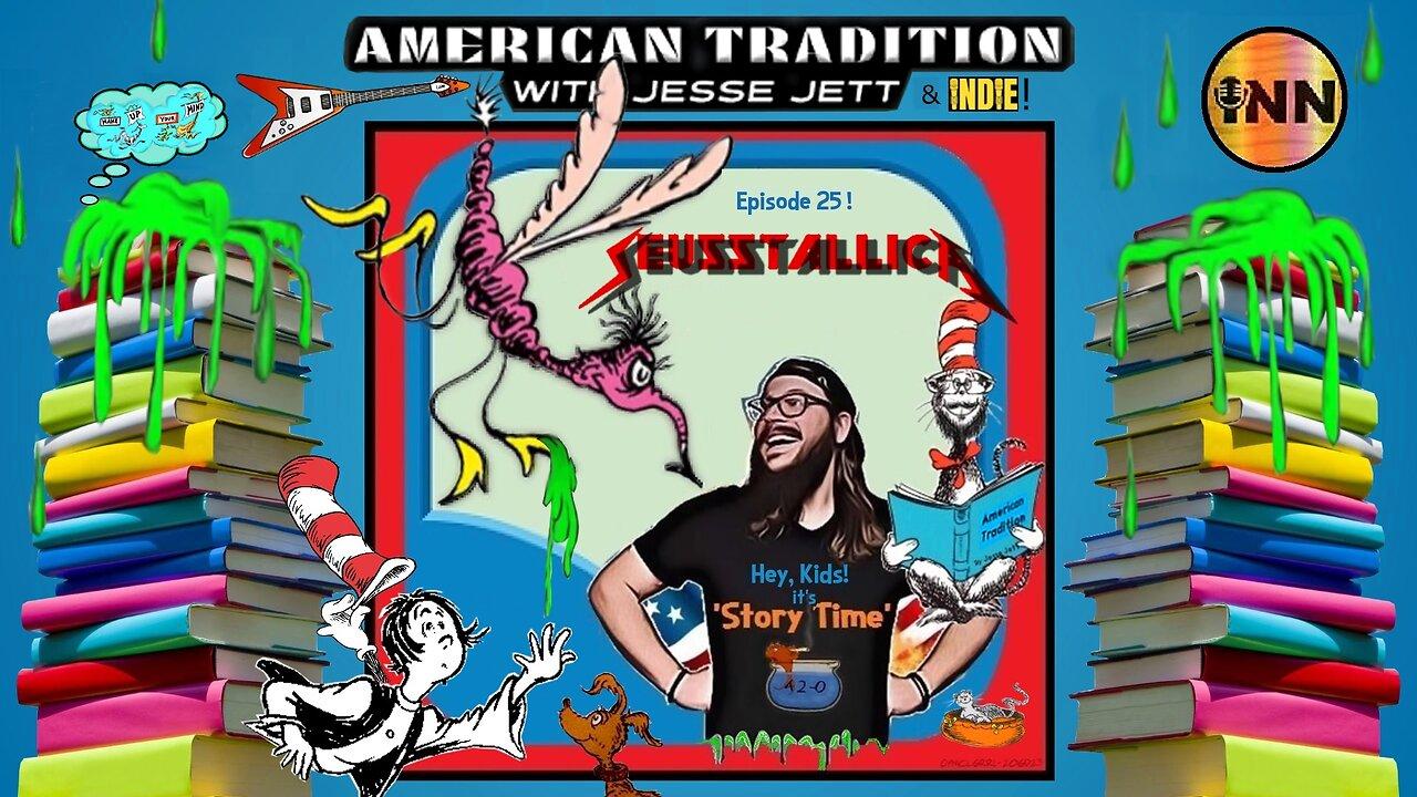 Seusstallica | American Tradition #25 @jesse_jett @indleftnews @GetIndieNews