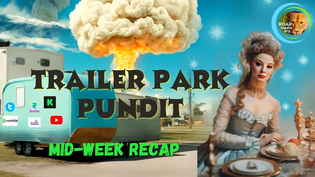 TRAILER PARK PUNDIT MidWeek ReCap 20230712 One News Page VIDEO
