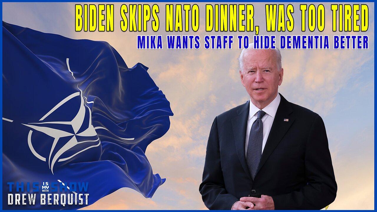 MSNBC Laments Biden Staff Not Hiding His Dementia Better | Biden Skips NATO Dinner | Ep 589