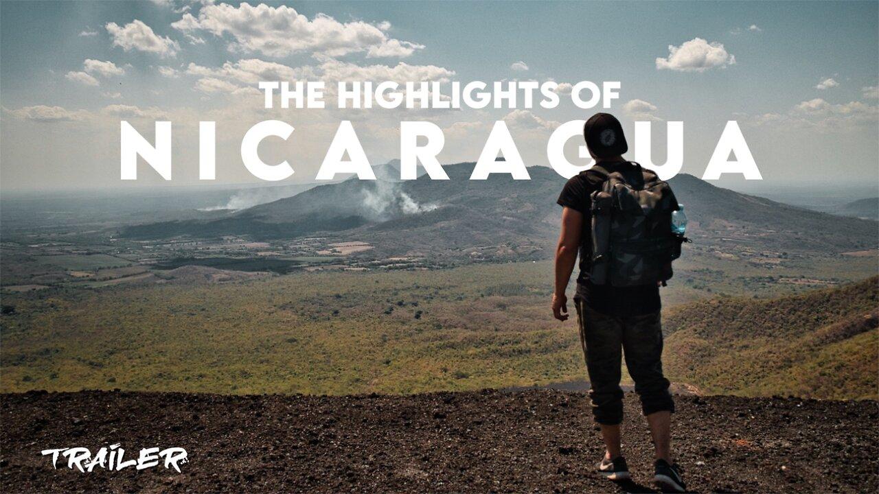 The Highlights of Nicaragua [Trailer]