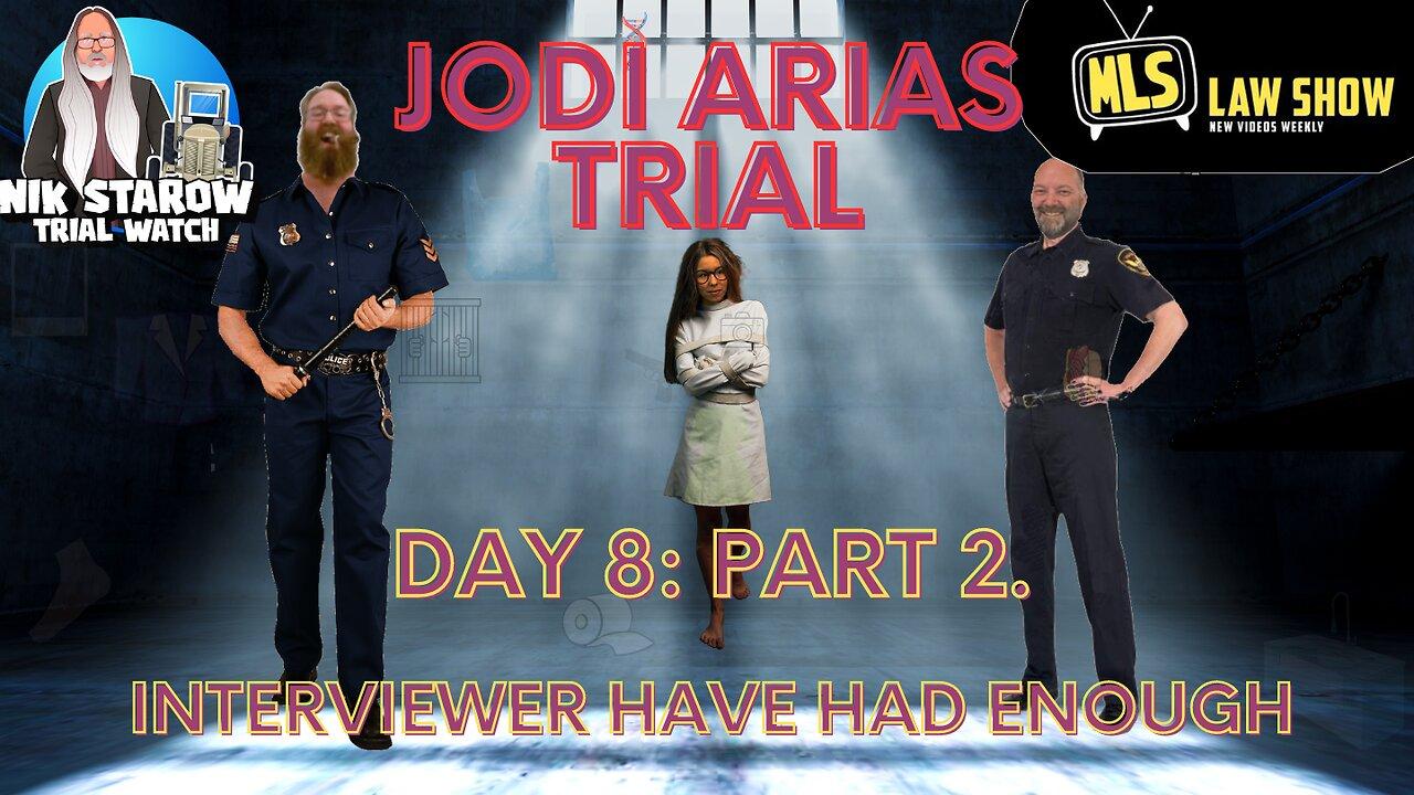 Trial Watch - The infamous Jodi Arias Trial. Day 8, part 2.