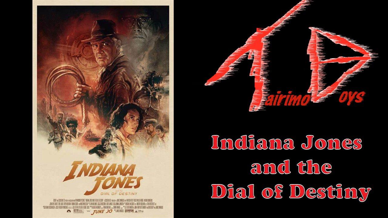 Tairimo Boys: Blockbuster Boys Reviews - Indiana Jones and the Dial of Destiny