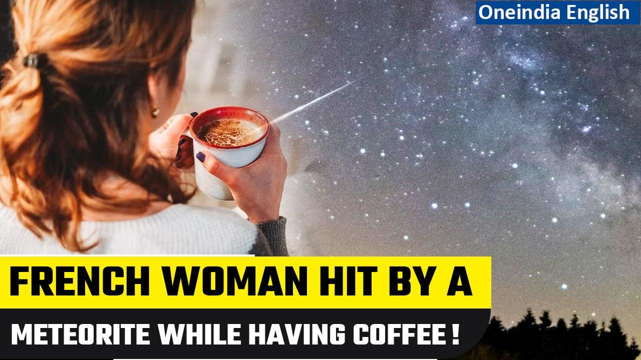 French woman hit by meteorite while having coffee; geologist calls it ‘rare event’ | Oneindia News