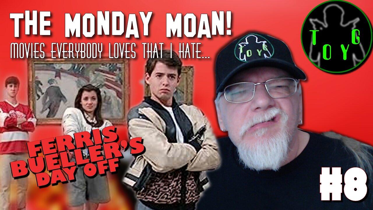 TOYG! The Monday Moan #8 - Ferris Bueller's Day Off (1986)