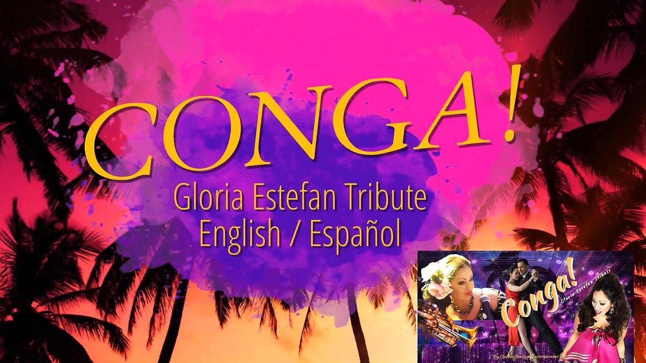 CONGA! Gloria Estefan Tribute