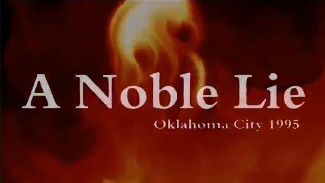 A Noble Lie - 1995 Oklahoma City Bombing False Flag - Documentary - HaloRockDocs