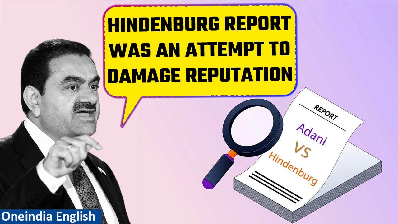 Hindenburg: Gautam Adani says the report was false, aimed at damaging reputation | Oneindia News