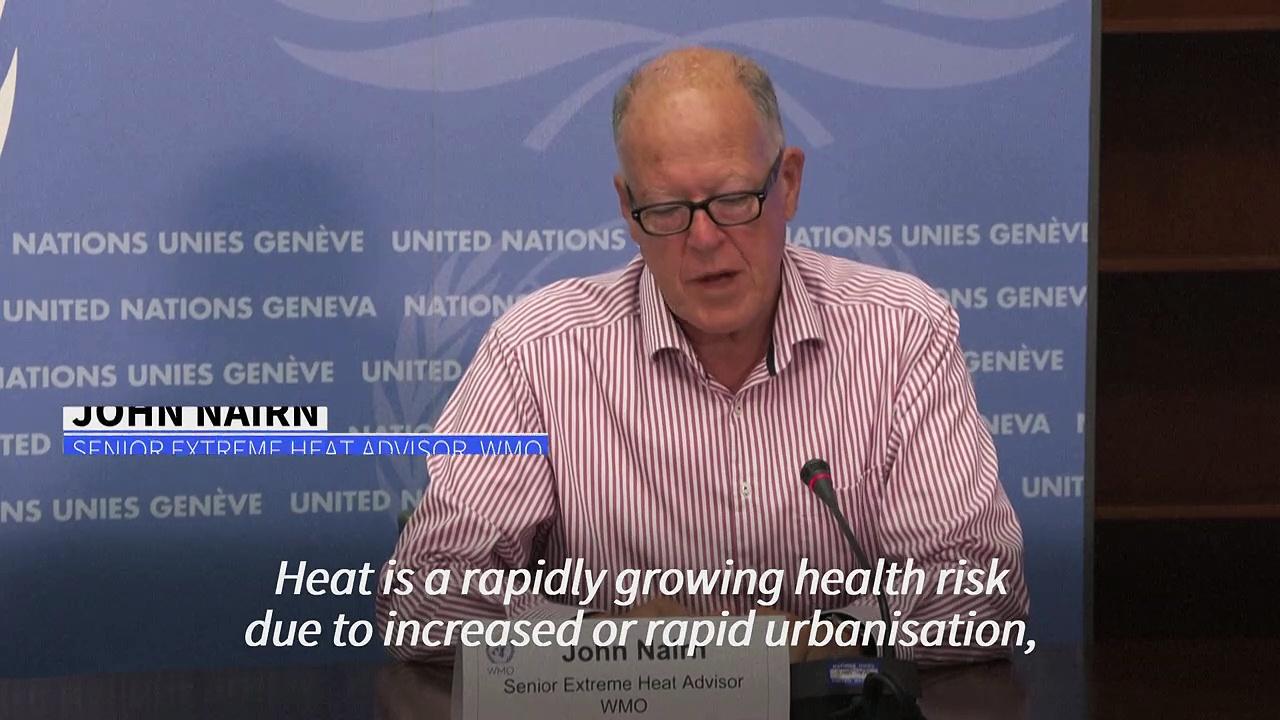Heat 'rapidly growing health risk' says UN’s World Meteorological Organization