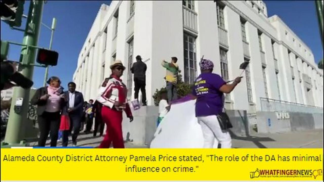 Alameda County District Attorney Pamela Price stated, The role of the DA has minimal influence