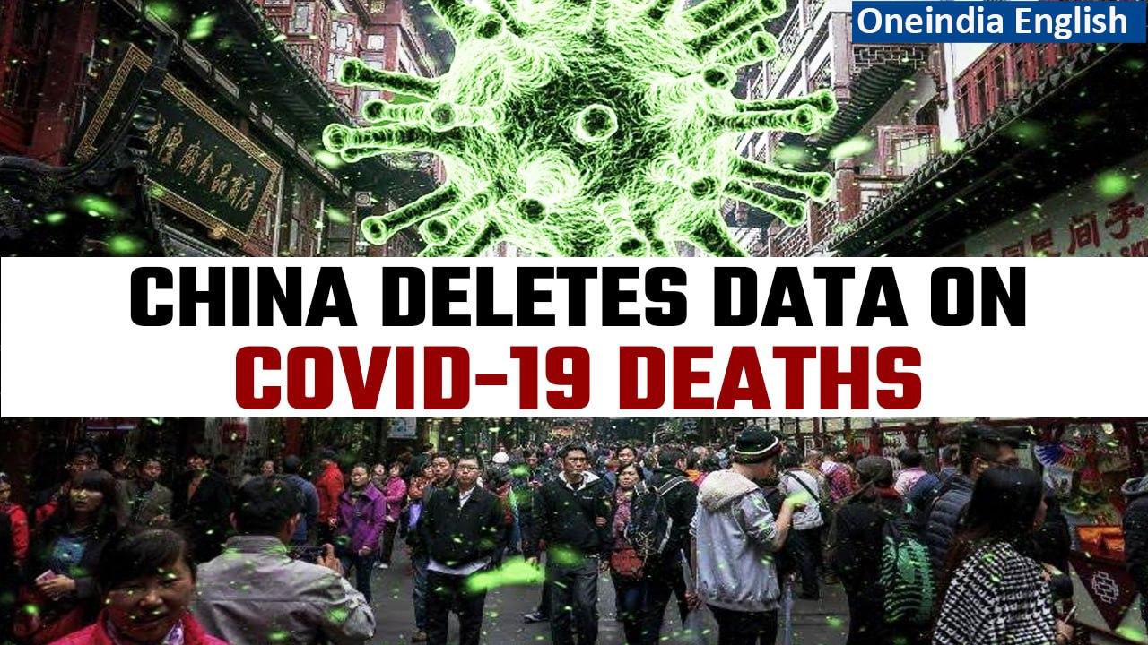 China deletes Covid death data that indicated impact of its pandemic policies | Oneindia News