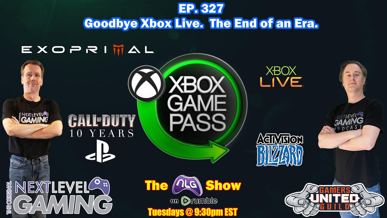 The NLG Show Ep. 327:  Goodbye Xbox Live.  The End of an Era. | Sony Signs the Call of Duty Deal