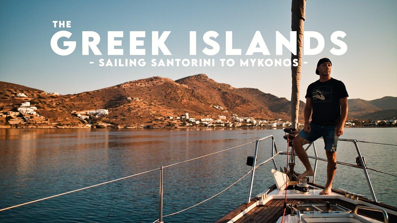 The Greek Islands: Sailing Santorini to Mykonos