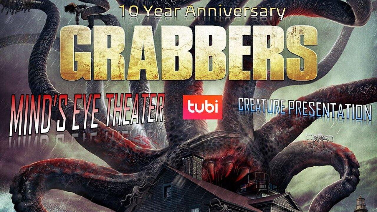 GRABBERS 10 Year Anniversary Watch Party - Mind's Eye Theater