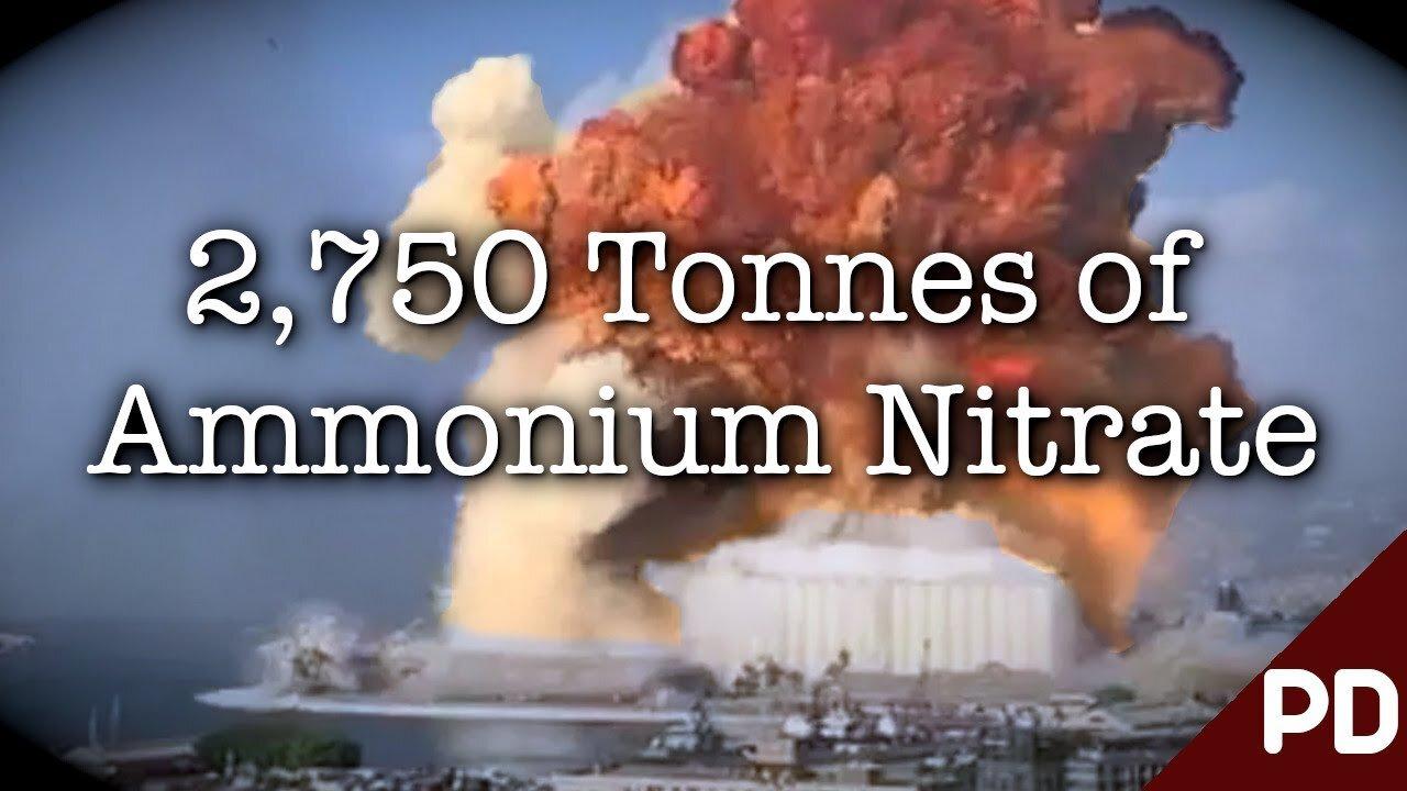 August 4, 2020 Beirut bombing. 2,750  Tonnes of Ammonium Nitrate
