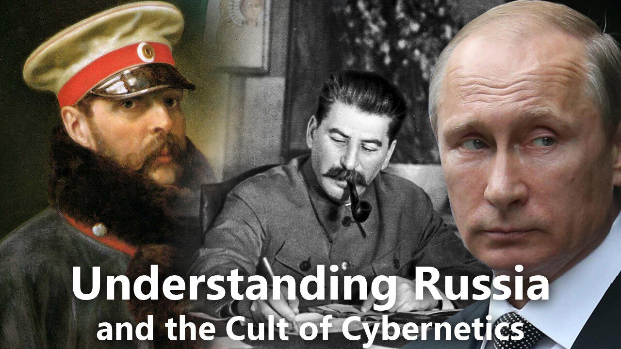 Understanding Russia and the Cult of Cybernetics