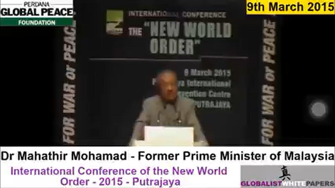 2015 International Conference Of The NWO: Dr. Mahathir Mohamad Tells EXACTLY What Is Planned For Us