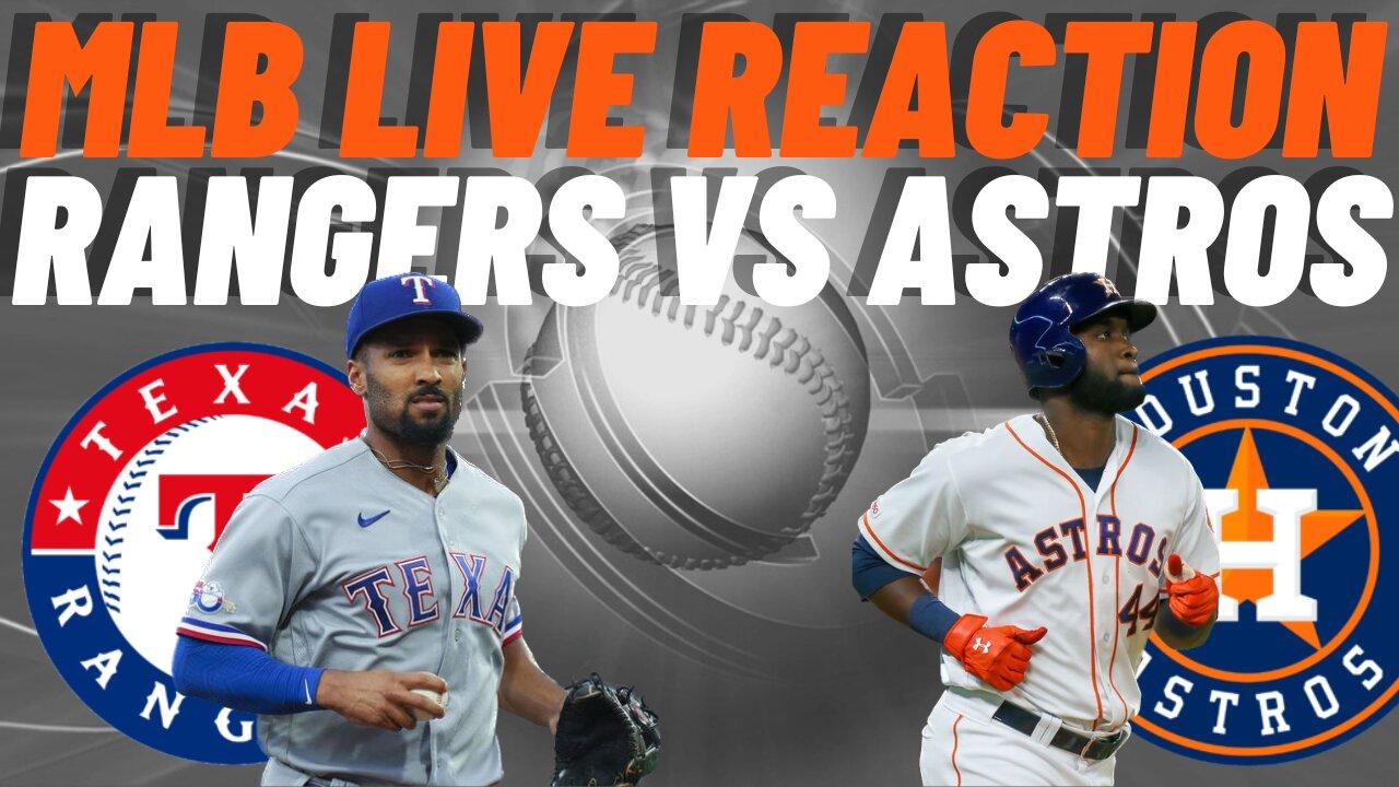 Texas Rangers vs Houston Astros Live Reaction | Play  by Play | Watch Party | Rangers vs Astros