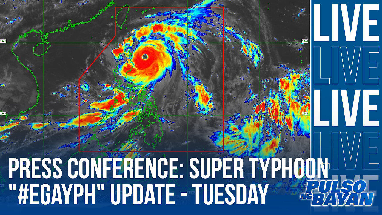 Press Conference: Super Typhoon "#EgayPH" Update - Tuesday, 11:30AM | July 25, 2023