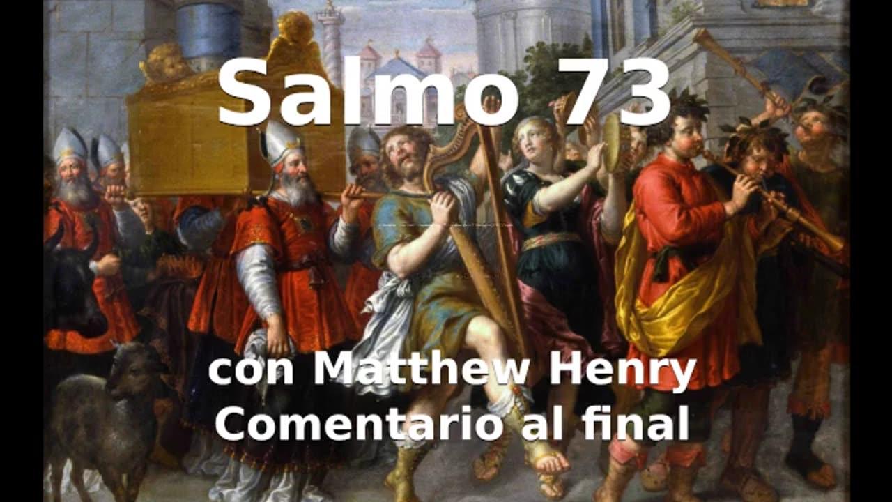 📖🕯 Santa Biblia - Salmo 73 con Matthew Henry Comentario al final.