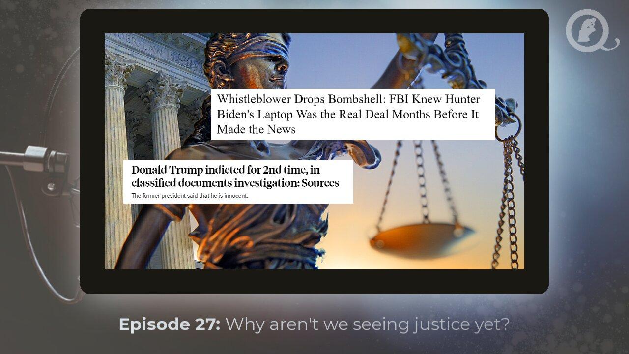 Episode 27: Why aren't we seeing justice yet?