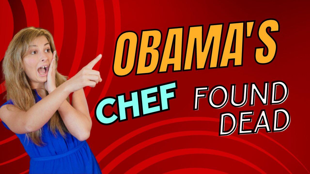 BREAKING: Man found dead on Obama estate identified as Obama’s personal chef