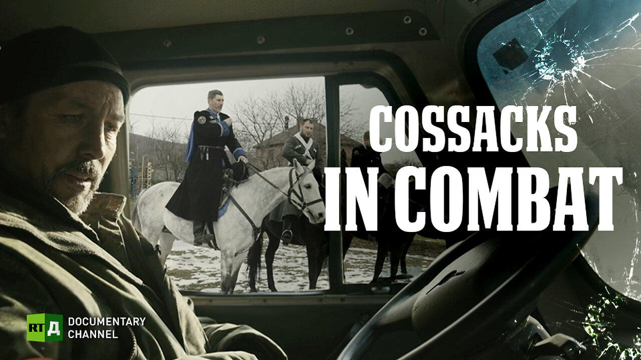Cossacks in Combat | RT Documentary