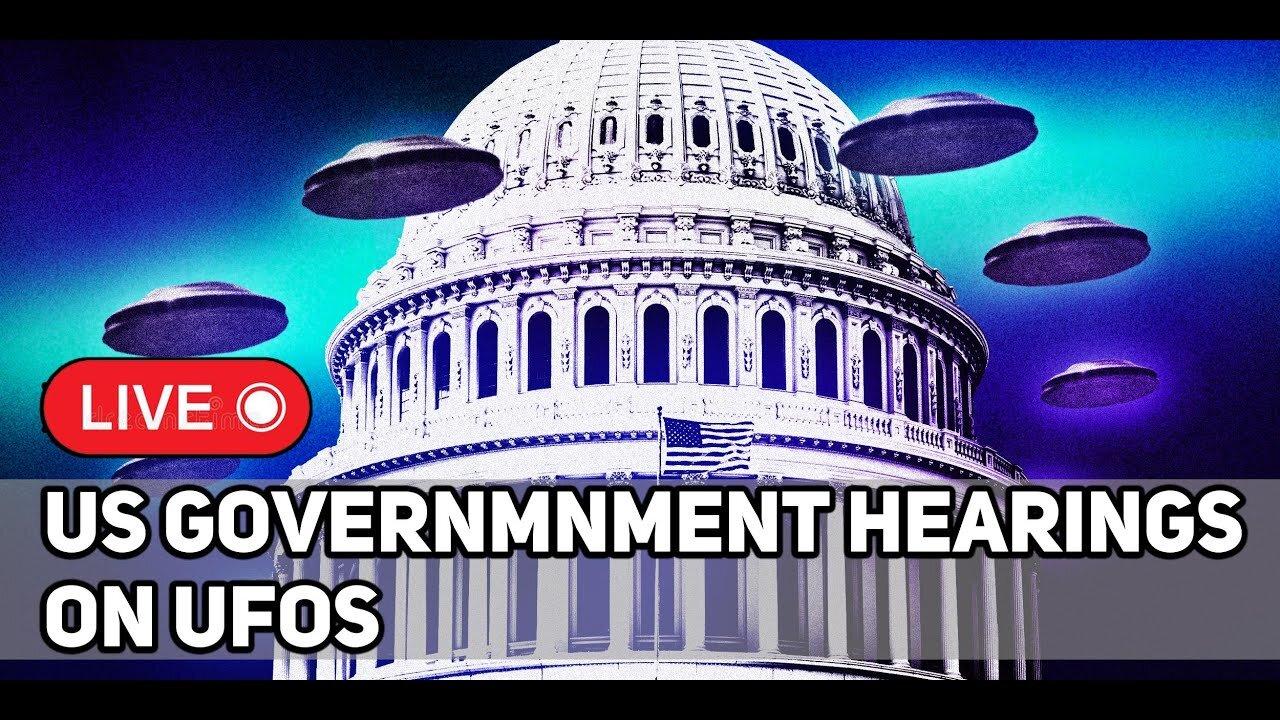 LIVE: Official Government Testimony on US Possession of Alien Crafts