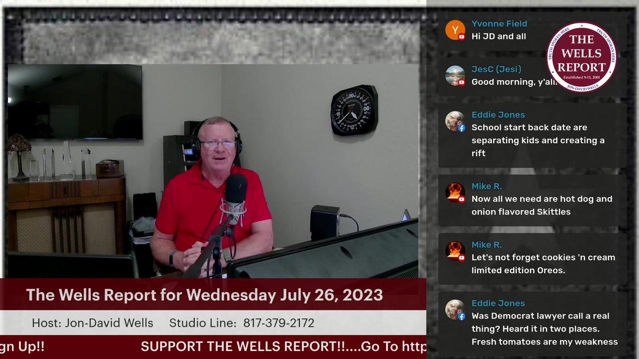 The Wells Report for Wednesday, July 26, 2023