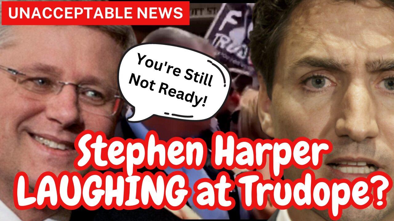 Trudeau's GONG SHOW: Stephen Harper Must Be Laughing! - Wed, July 26th, 2023