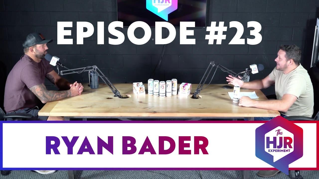 Episode #23 with Ryan Bader | The HJR Experiment