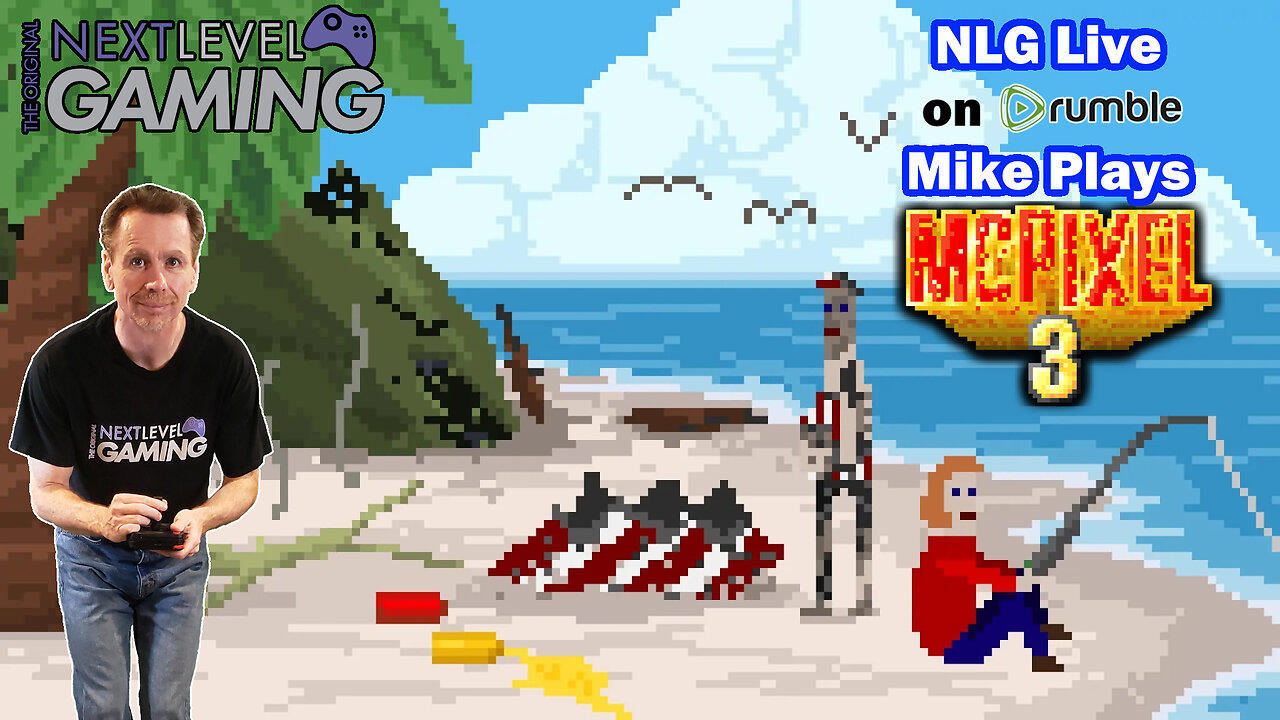 NLG Live - The Road to 100:  McPixel 3 with Mike!  Let's Get Pixelated!!