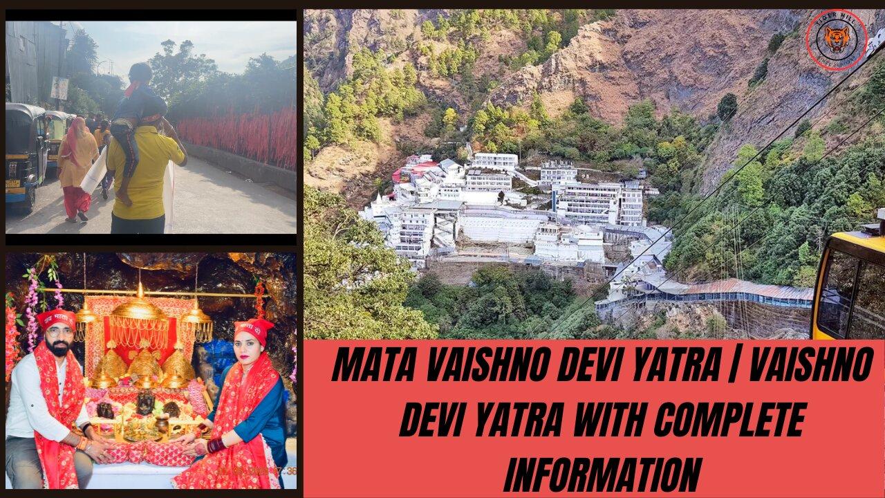 Mata Vaishno Devi | Vaishno Devi Yatra with Complete Information | Abinash Singh Chib