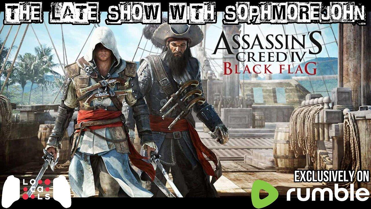 TV Party | Episode 1 | Assassin's Creed 4 Black Flag - The Late Show With sophmorejohn