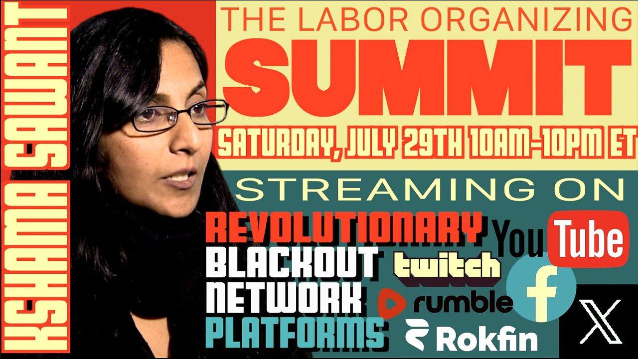 The Labor Organizing Summit | Part 1 - Featuring Kshama Sawant and Chris Smalls