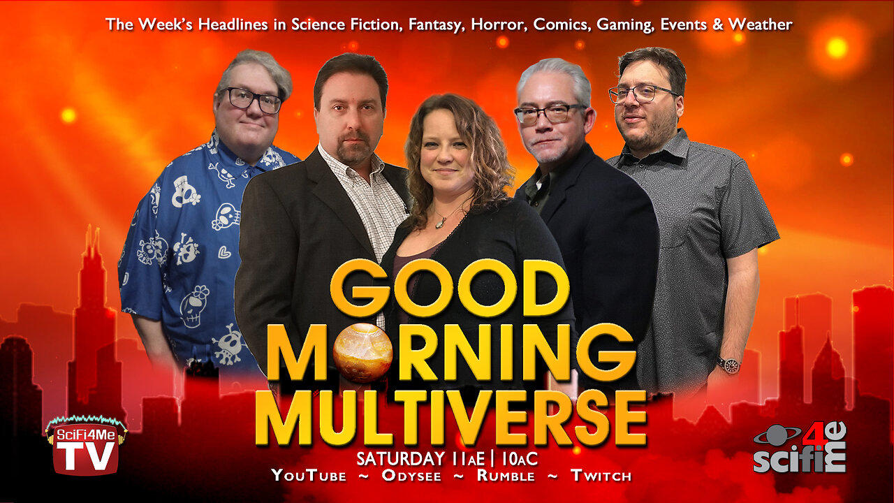 GOOD MORNING MULTIVERSE: Science Fiction, Fantasy, Horror News — July 29, 2023