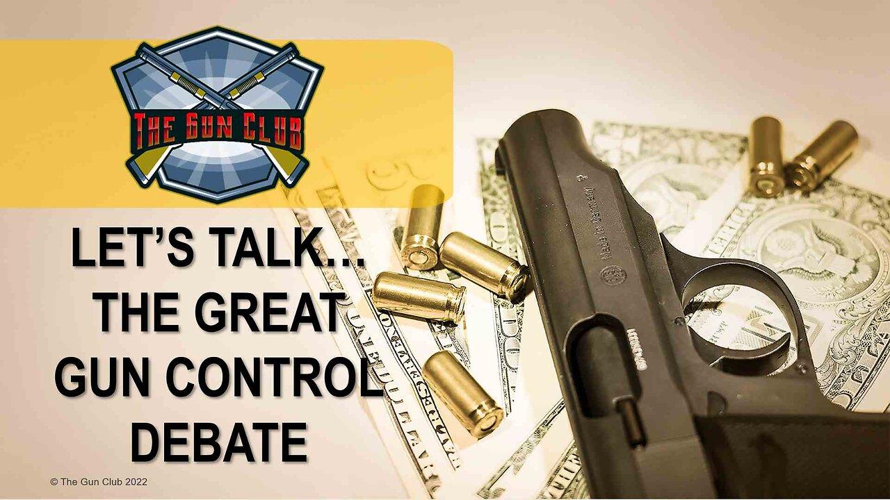 Let's Talk.. The Gun Control Debate - One News Page VIDEO